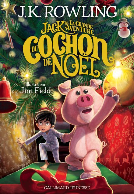 Jack et la grande aventure du cochon de Noël Gallimard jeunesse